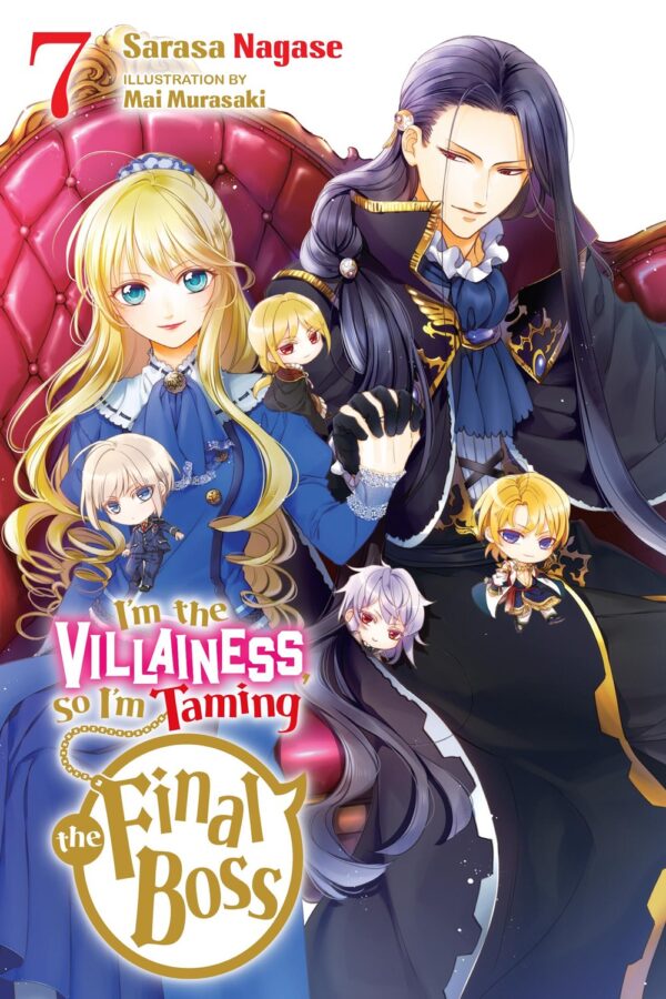 I'm the Villainess, So I'm Taming the Final Boss Vol. 7 (light novel)