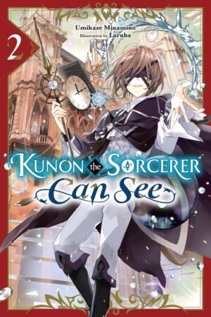 Kunon the Sorcerer Can See Vol. 2 (light novel)
