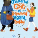 The Masterful Cat Is Depressed Again Today Vol. 7