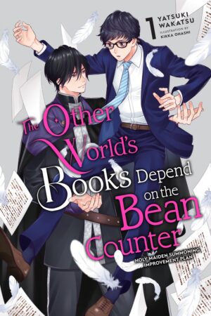 The Other World's Books Depend on the Bean Counter Vol. 1 (light novel)