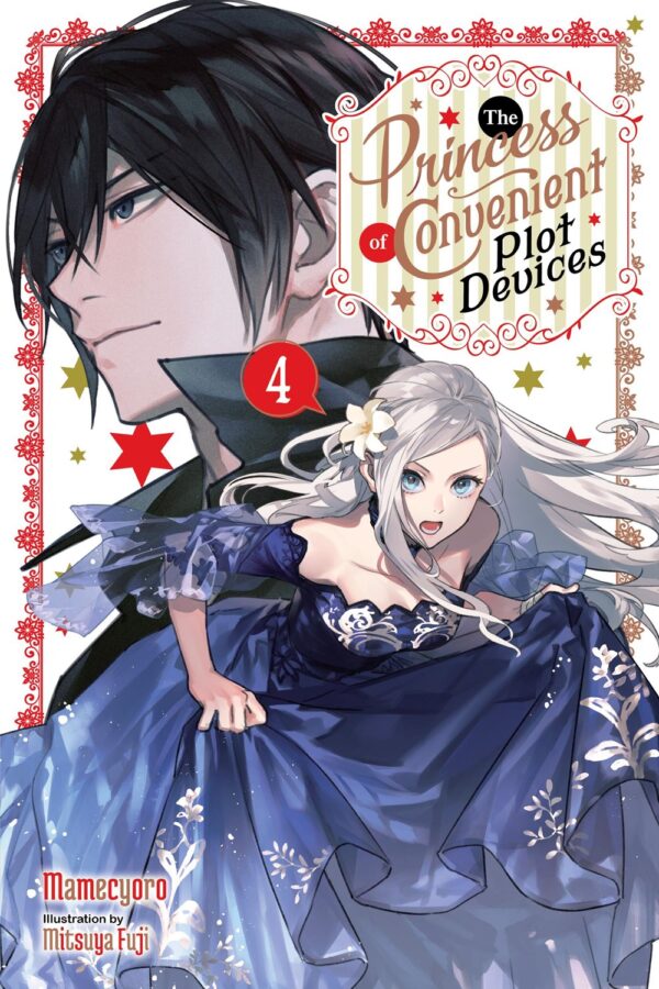 The Princess of Convenient Plot Devices Vol. 4 (light novel)