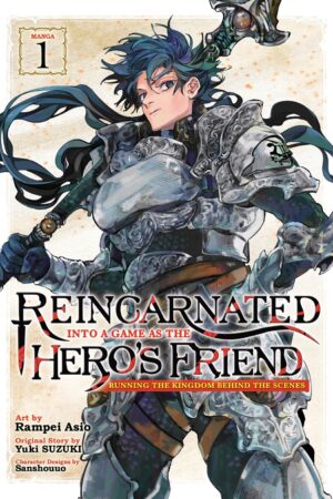 Reincarnated Into a Game as the Hero's Friend: Running the Kingdom Behind the Scenes Vol. 1