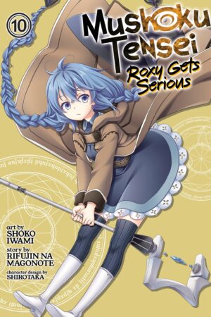 Mushoku Tensei: Roxy Gets Serious Vol. 10