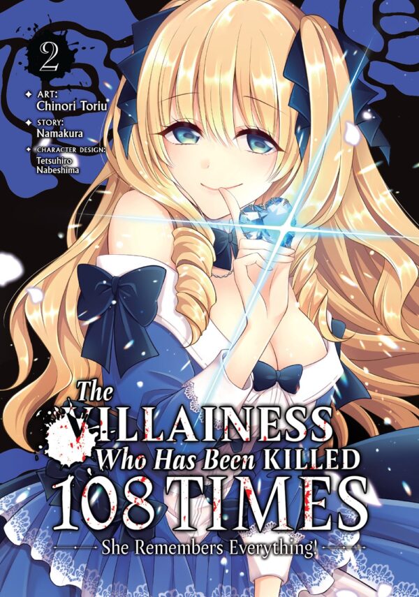 The Villainess Who Has Been Killed 108 Times: She Remembers Everything! Vol. 2