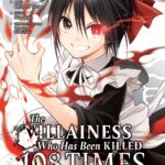The Villainess Who Has Been Killed 108 Times: She Remembers Everything! Vol. 3