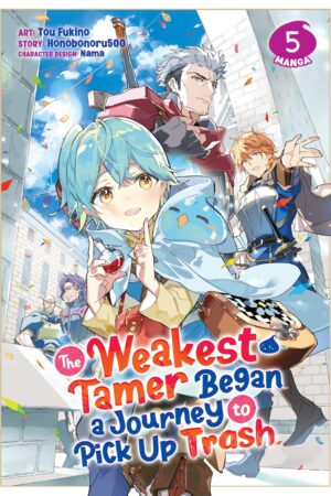 The Weakest Tamer Began a Journey to Pick Up Trash Vol. 5