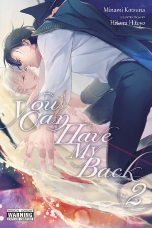 You Can Have My Back Vol. 2 (light novel)