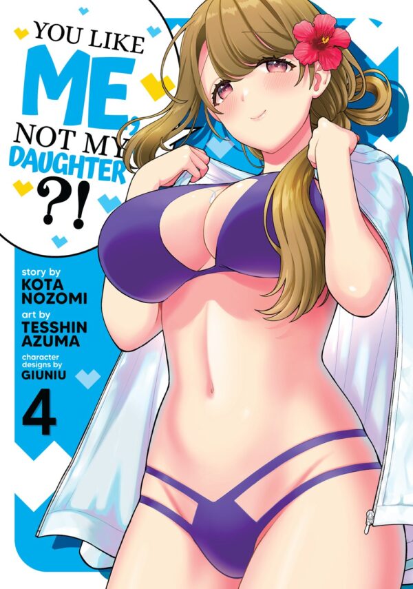 You Like Me, Not My Daughter?! Vol. 4