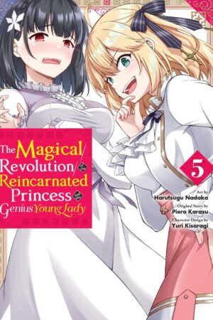 The Magical Revolution of the Reincarnated Princess and the Genius Young Lady Vol. 5