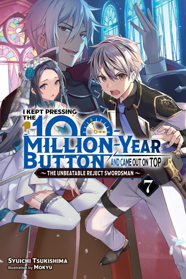 I Kept Pressing the 100-Million-Year Button and Came Out on Top Vol. 7 (light novel)