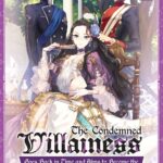 The Condemned Villainess Goes Back in Time and Aims to Become the Ultimate Villain (Light Novel) Vol. 1