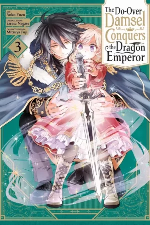 The Do-Over Damsel Conquers the Dragon Emperor Vol. 3