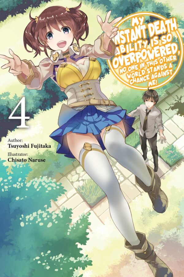 My Instant Death Ability Is So Overpowered, No One in This Other World Stands a Chance Against Me! Vol. 4 (light novel)