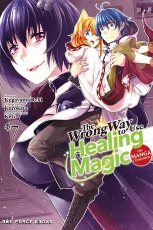 The Wrong Way to Use Healing Magic Volume 7
