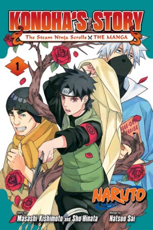 Naruto: Konoha's Story—The Steam Ninja Scrolls: The Manga Vol. 1