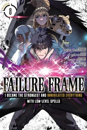 Failure Frame: I Became the Strongest and Annihilated Everything With Low-Level Spells (Manga) Vol. 8