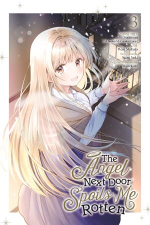 The Angel Next Door Spoils Me Rotten Vol. 03 (Manga)