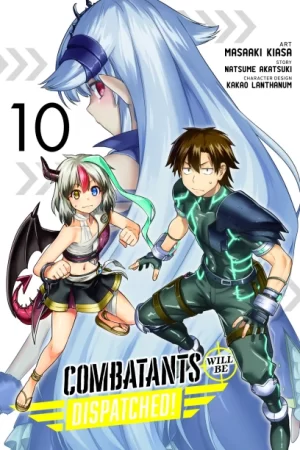 Combatants Will Be Dispatched! Vol. 10 (manga)