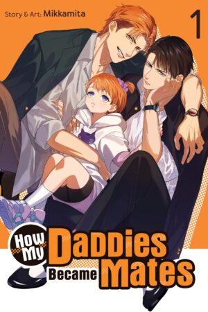 How My Daddies Became Mates Vol. 1