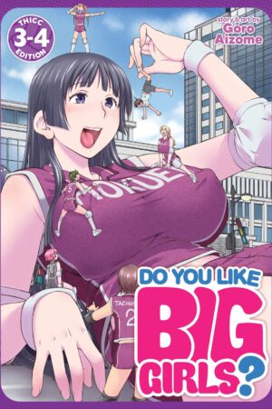 Do You Like Big Girls? (Omnibus) Vol. 3-4