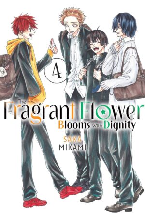 The Fragrant Flower Blooms With Dignity Vol. 4