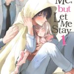 Hate Me, but Let Me Stay Vol. 1