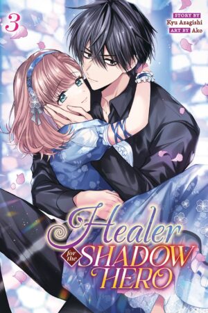 Healer for the Shadow Hero (Manga) Vol. 3