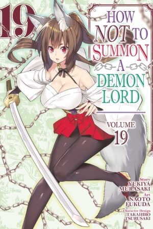 How NOT to Summon a Demon Lord (Manga) Vol. 19