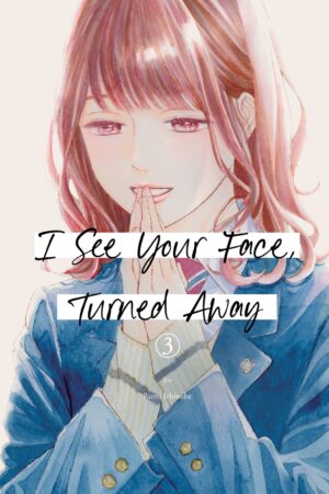 I See Your Face, Turned Away Vol. 3