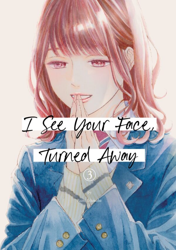 I See Your Face, Turned Away Vol. 3