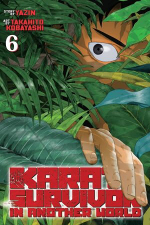 Karate Survivor in Another World (Manga) Vol. 6