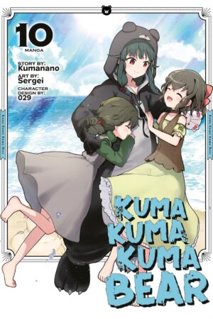 Kuma Kuma Kuma Bear (Manga) Vol. 10