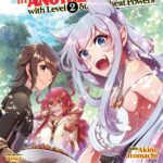Chillin' in Another World with Level 2 Super Cheat Powers (Manga) Vol. 9