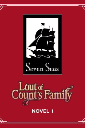 Lout of Count's Family (Novel) Vol. 1