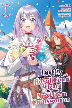 I Quit My Apprenticeship as a Royal Court Wizard to Become a Magic Item Craftswoman (Manga) Vol. 1