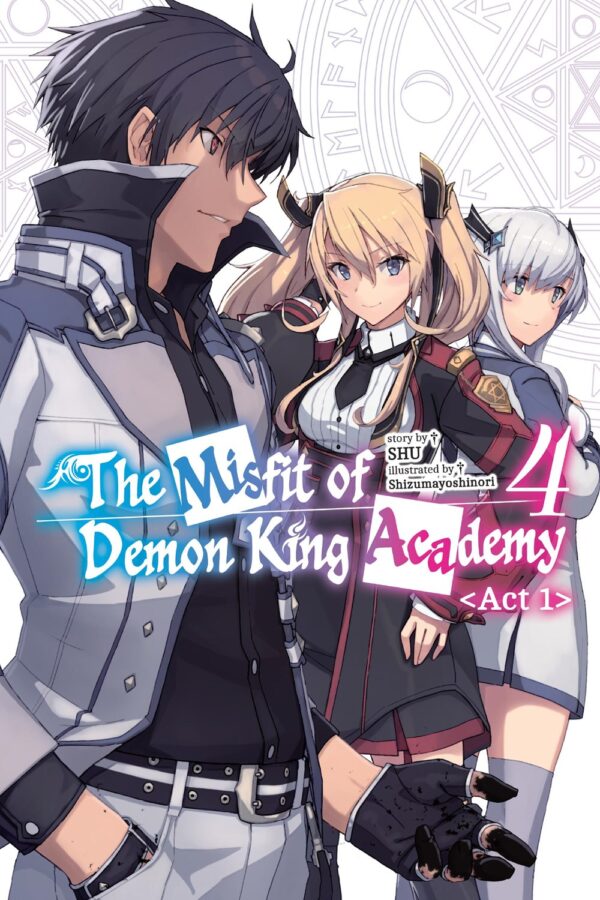 The Misfit of Demon King Academy Vol. 4, Act 1 (light novel)