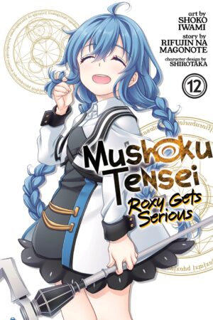 Mushoku Tensei: Roxy Gets Serious Vol. 12