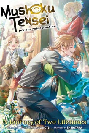 Mushoku Tensei: Jobless Reincarnation - A Journey of Two Lifetimes [Special Book]