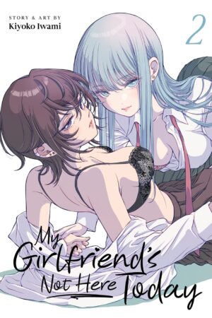 My Girlfriend's Not Here Today Vol. 2