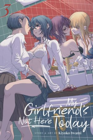 My Girlfriend's Not Here Today Vol. 3