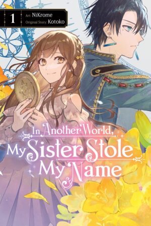 In Another World, My Sister Stole My Name Vol. 1