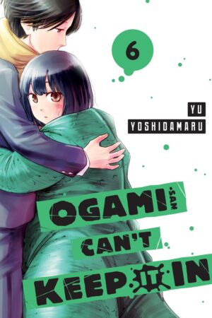 Ogami-san Can't Keep It In Vol. 6