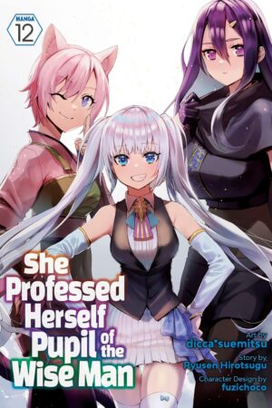 She Professed Herself Pupil of the Wise Man (Manga) Vol. 12