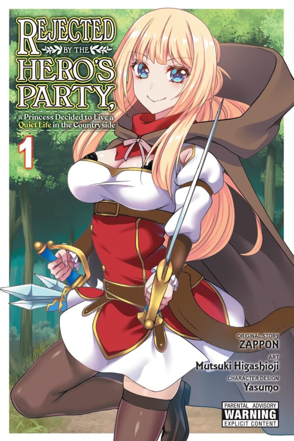 Rejected by the Hero's Party, a Princess Decided to Live a Quiet Life in the Countryside Vol. 1