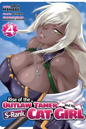 Rise of the Outlaw Tamer and His S-Rank Cat Girl (Manga) Vol. 4