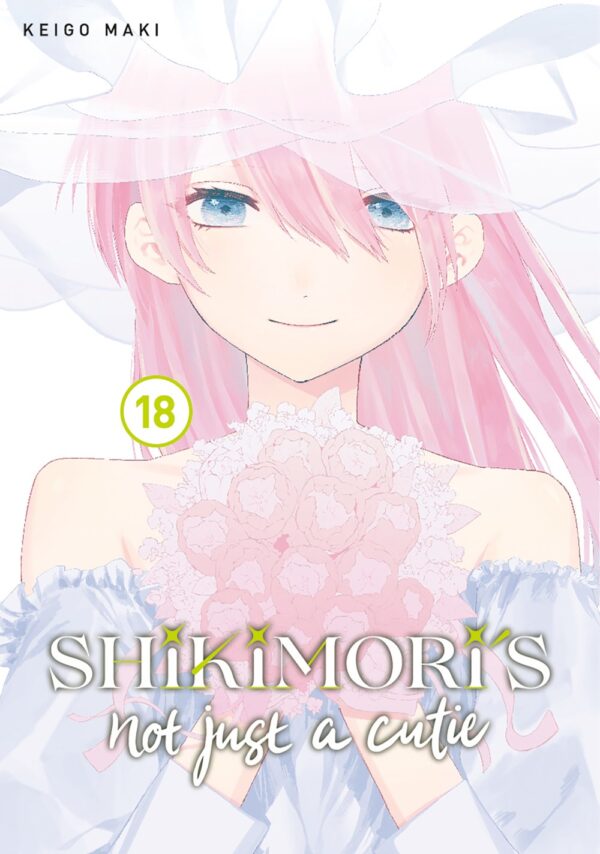 Shikimori's Not Just a Cutie Vol. 18