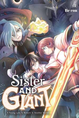 Sister and Giant: A Young Lady Is Reborn in Another World Vol. 2