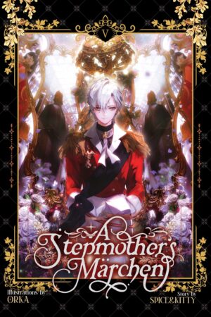 A Stepmother's Marchen Vol. 5