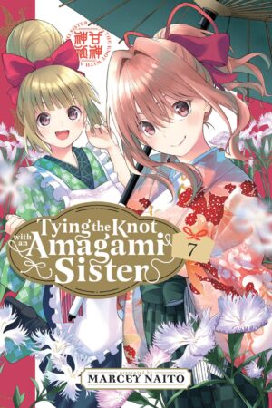 Tying the Knot with an Amagami Sister Vol. 7