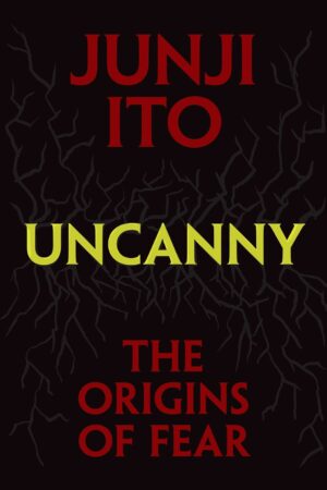 Uncanny: The Origins of Fear